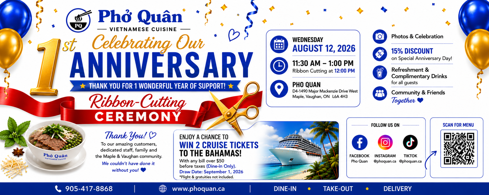 Phở Quân 1st Anniversary Ribbon-Cutting Ceremony — Wednesday August 12, 2026. Win 2 cruise tickets to the Bahamas with any bill over $50 before tax, dine-in only.